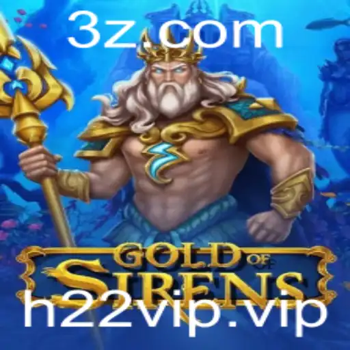 GoldofSirens: Explorando Estratégias do Jogo Mais Empolgante do Momento